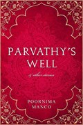 Parvathy's Well & Other Stories | MANCO,  Poornima | 