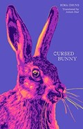 Cursed Bunny | Bora Chung | 