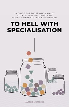 To Hell with Specialisation