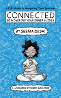 Connected: Discovering your Inner Guides | Seema Desai | 