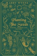 Planting the Seeds | Abby Wynne | 