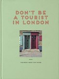 Don't be a Tourist in London | Vanessa Grall | 