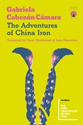 The Adventures of China Iron | Gabriela Cabezon Camara | 