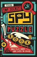 The Top Secret Spy Puzzle Book | Gareth Moore | 