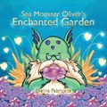 Sea monster Oliver's Enchanted Garden | Evelina Pabricaite | 