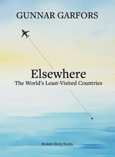 Elsewhere: A journey to the world's least-visited countries