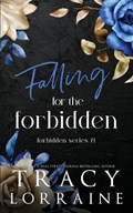 Falling for the Forbidden | Tracy Lorraine | 