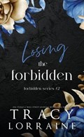 Losing the Forbidden | Tracy Lorraine | 