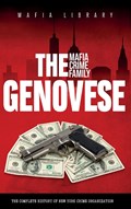 The Genovese Mafia Crime Family | Mafia Library | 