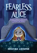 Fearless Alice | Kristina Listapad | 