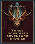 Three Incredible adventure stories | Zinaida Kirko | 