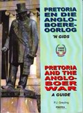 Pretoria en die Anglo-Boereoorlog | P.J. Greyling | 