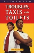 Troubles, taxis and toilets | Anne Schlebusch | 