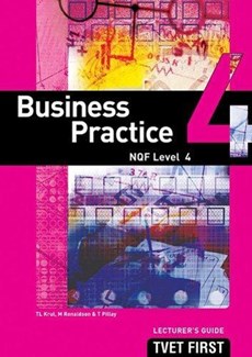 Business Practice NQF4 Lecturer's Guide