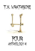 Four | T K Wrathbone | 