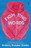 Fighting Words | Kimberly Brubaker Bradley | 