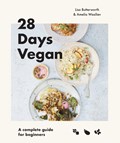 28 Days Vegan | Lisa Butterworth ; Amelia Wasiliev | 