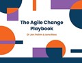 The Agile Change Playbook | Dr Jen Frahm ; Lena Ross | 