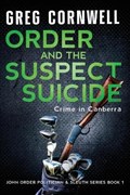 Order and the Suspect Suicide | Greg Cornwell | 
