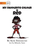 My Favourite Colour Is Red | Kym Simoncini | 