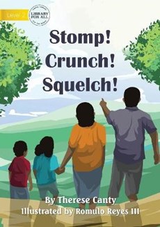 Stomp! Crunch! Squelch!