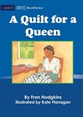 A Quilt For A Queen | Fran Hodgkins | 