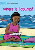 Where is Fatuma? | Fran Hodgkins | 