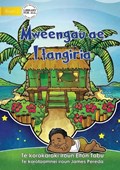 My Dream Home - Mweengau ae I tangiria (Te Kiribati) | Elton Tabu | 