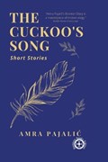 The Cuckoo's Song | Amra Pajalic | 