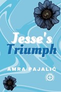 Jesse's Triumph | Amra Pajalic | 