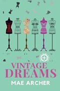 Vintage Dreams | Amra Pajalic ; Mae Archer | 