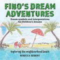 Fino's dream adventures Book 5 | Rebecca Seibert | 