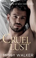 Cruel Lust | Missy Walker | 