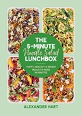 The 5-Minute Noodle Salad Lunchbox | Alexander Hart | 