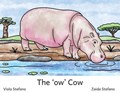 The 'ow' Cow | Viola Stefano | 