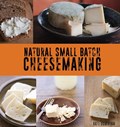 Natural Small Batch Cheesemaking | Kate Downham | 