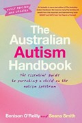 The Australian Autism Handbook | Benison O'Reilly | 