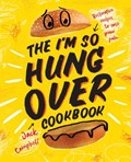 The I'm So Hungover Cookbook | Jack Campbell | 