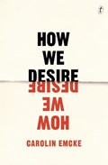 How We Desire | Carolin Emcke | 