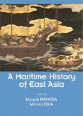 Maritime History of East Asia | Masashi Haneda ; Mihoko Oka | 