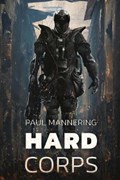 Hard Corps | Paul Mannering | 