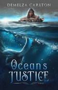 Ocean's Justice | Demelza Carlton | 