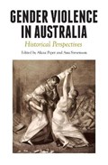 Gender Violence in Australia | Alana Piper ; Ana Stevenson | 