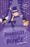 Stardust School of Dance: Edmund the Dazzling Dancer | Zanni Louise | 