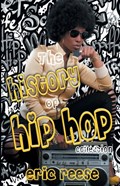 The History of Hip Hop Collection | Eric Reese | 