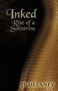 Rise Of A Sorceress | J V Delaney | 
