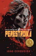 Perestroika - An Eye for an Eye, a Tooth for a Tooth | Joao Cerqueira | 