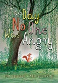 The Day No One was Angry | Toon Tellegen ; Marc Boutavant | 