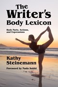 The Writer's Body Lexicon | Kathy Steinemann | 