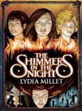 The Shimmers in the Night | Lydia Millet | 